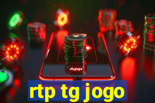 rtp tg jogo